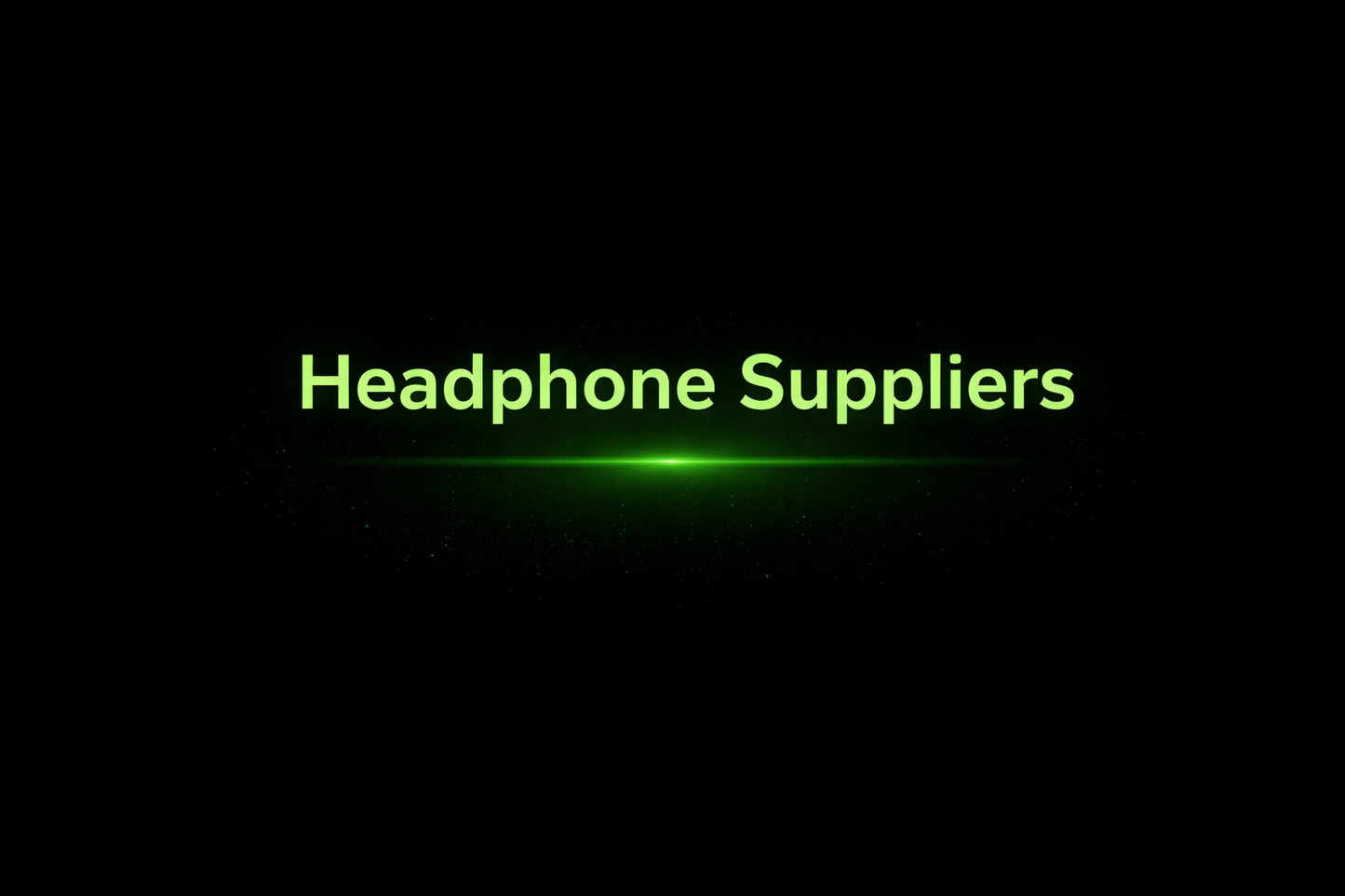Headphone Suppliers